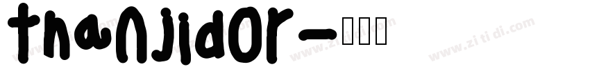 thanjidor字体转换