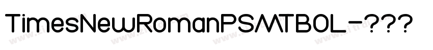 TimesNewRomanPSMTBOL字体转换