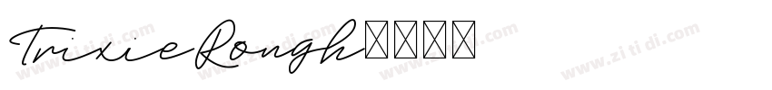 TrixieRough字体转换
