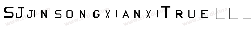 SJjinsongxianxiTrue字体转换