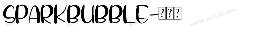 SPARKBUBBLE字体转换