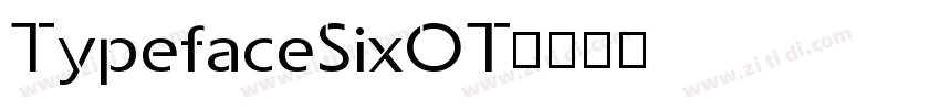 TypefaceSixOT字体转换