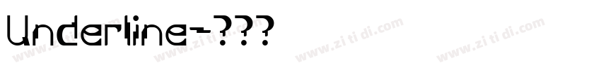 UnderIine字体转换