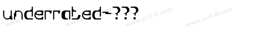 underrated字体转换