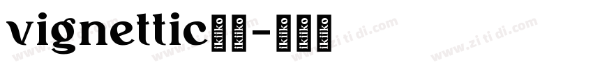 vignettic字体字体转换