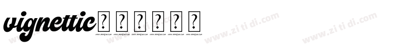 vignettic字体字体转换