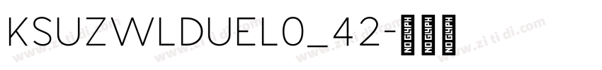 KSUZWLDUEL0_42字体转换