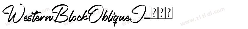 WesternBlockObliqueJ字体转换