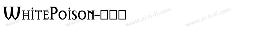 WhitePoison字体转换