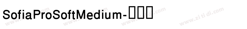 SofiaProSoftMedium字体转换