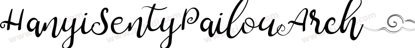 HanyiSentyPailouArch字体转换