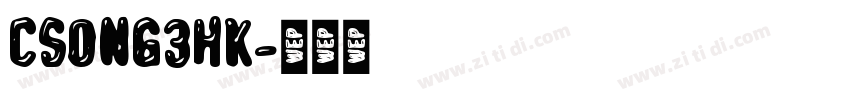 CSong3HK字体转换