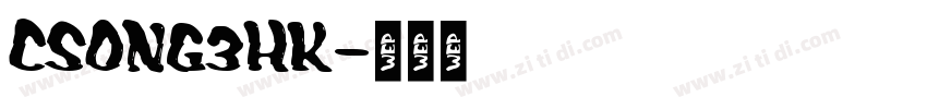 CSong3HK字体转换
