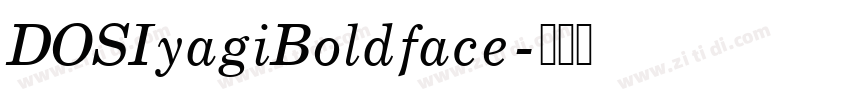 DOSIyagiBoldface字体转换