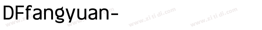 DFfangyuan字体转换