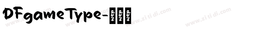 DFgameType字体转换