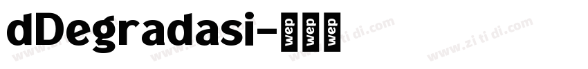 dDegradasi字体转换