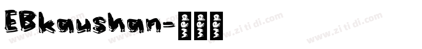 EBkaushan字体转换