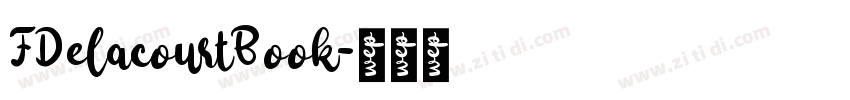 FDelacourtBook字体转换
