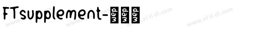 FTsupplement字体转换