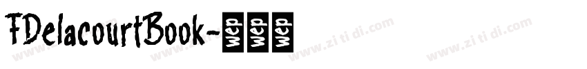 FDelacourtBook字体转换