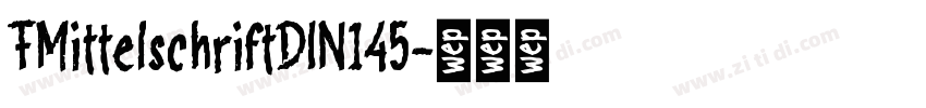 FMittelschriftDIN145字体转换