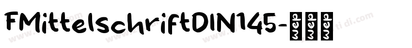 FMittelschriftDIN145字体转换