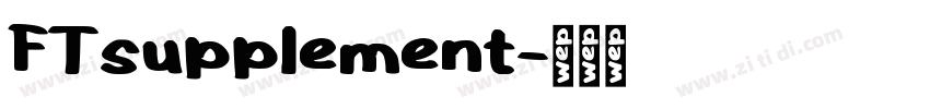 FTsupplement字体转换
