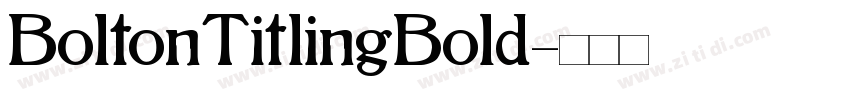 BoltonTitlingBold字体转换