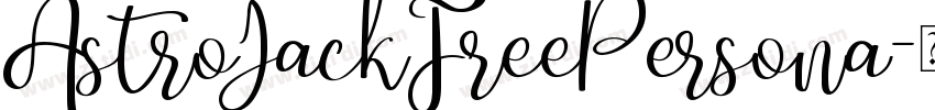 AstroJackFreePersona字体转换 AstroJackFreePersona字体转换