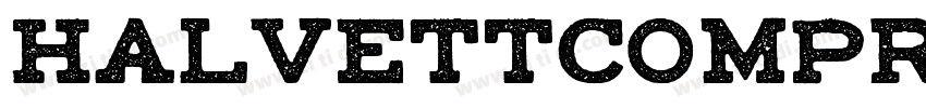 HalvettCompressedBol字体转换