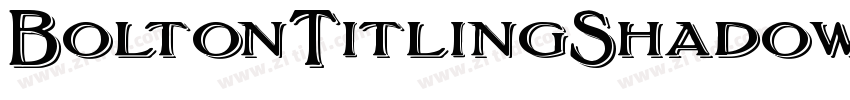 BoltonTitlingShadowe字体转换