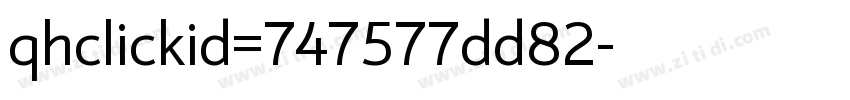qhclickid=747577dd82字体转换
