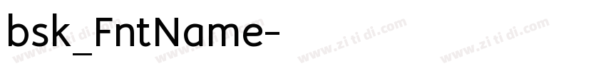 bsk_FntName字体转换