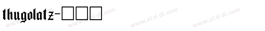 thugolatz字体转换