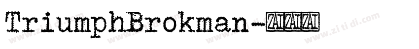 TriumphBrokman字体转换