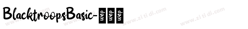 BlacktroopsBasic字体转换