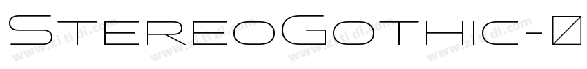 StereoGothic字体转换