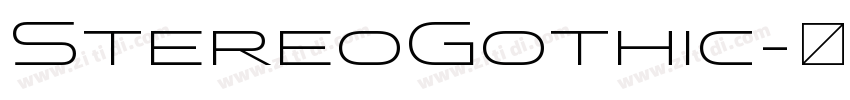 StereoGothic字体转换