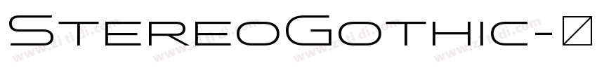 StereoGothic字体转换