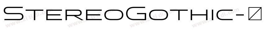 StereoGothic字体转换