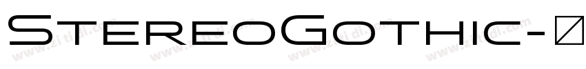 StereoGothic字体转换