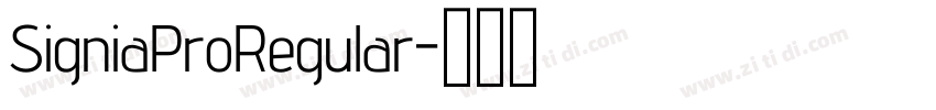 SigniaProRegular字体转换 SigniaProRegular字体转换