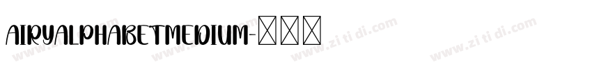 AiryAlphabetMedium字体转换