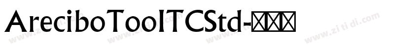 AreciboTooITCStd字体转换