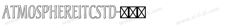 AtmosphereITCStd字体转换