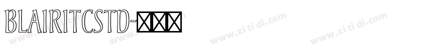 BlairITCStd字体转换