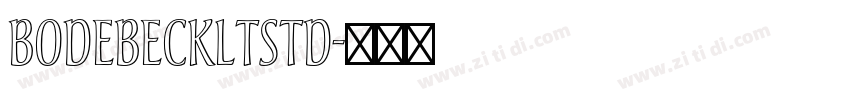 BodebeckLTStd字体转换