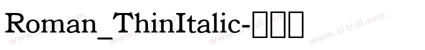 Roman_ThinItalic字体转换