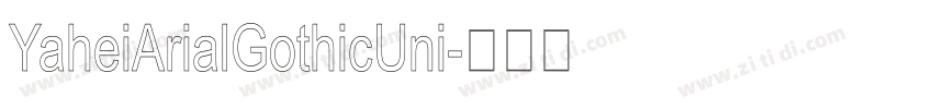 YaheiArialGothicUni字体转换
